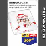 Магазин:Лента,Скидка:КОНФЕТЫ RAFFAELLO,
с цельным миндальным орехом
в кокосовой обсыпке, 240 г