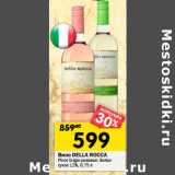 Магазин:Перекрёсток,Скидка:Вино DELLA ROCCA
Pinot Grigio розовое; белое
сухое 12%, 