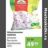 Магазин:Карусель,Скидка:ШАМПИНЬОНЫ  HORTEX