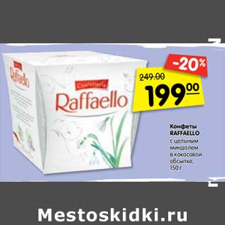 Акция - Конфеты RAFFAELLO с цельным миндалем в кокосовой обсыпке,