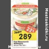 Магазин:Перекрёсток,Скидка:Сыр Mascarpone Bonfesto мягкий 78%