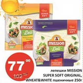 Акция - Лепешки Mission Super Soft Original, Wheat&White пшеничные
