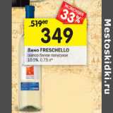Магазин:Перекрёсток,Скидка:Вино Freschello 