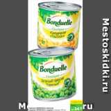 Магазин:Карусель,Скидка:Горошек зеленый, Bonduelle; кукуруза сладкая, Bonduelle