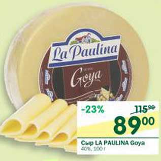Акция - Сыр La Paulina Goya 40%