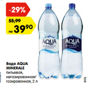 Акция - Вода AQUA MINERALE питьевая, негазированная/ газированная, 2 л