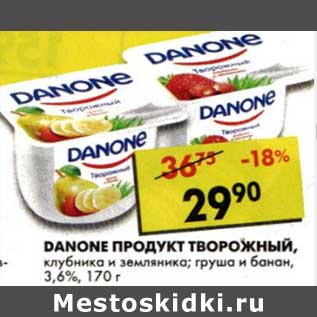 Акция - Danone продукт творожный, клубника и земляника; груша и банан, 3,6%