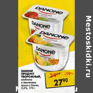 Акция - Danone продукт творожный клубника и земляника; груша и банан, 3,6%