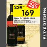 Магазин:Перекрёсток,Скидка:Вино EL TORITO FELIZ красное полусладкое;
белое сухое 10-12%, 0,75 л*