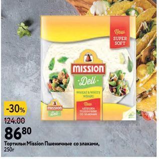 Акция - Тортильи Mission Пшеничные со злаками, 250r